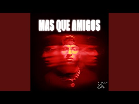 MÁS QUE AMIGOS