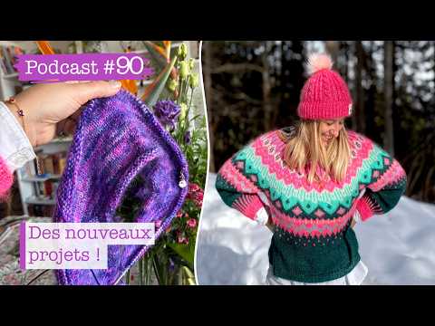 ✨Podcast Tricot #90 : Des nouveaux projets !