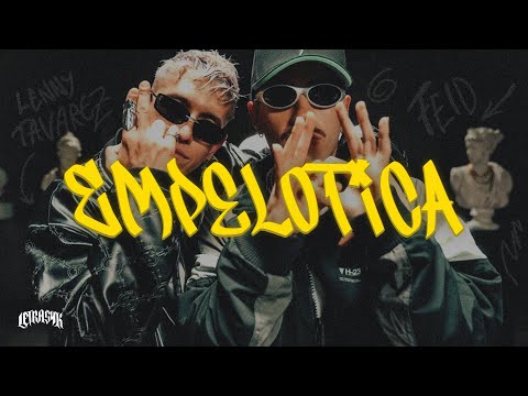 Lenny Tavárez, Feid - EMPELOTICA // Letra