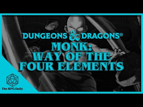 What is the Way of the Four Elements? Monks in Dungeons & Dragons