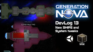 Generation Nova DevLog13 - New ships and systems