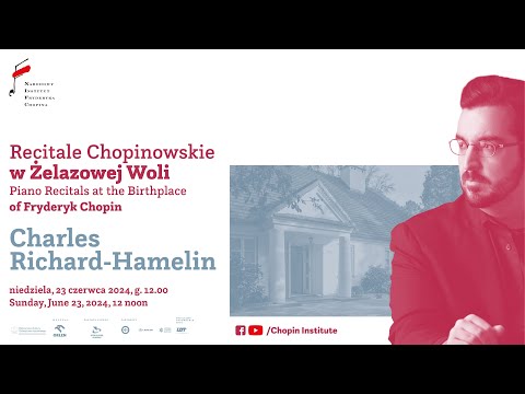 Sunday Chopin Recitals in Żelazowa Wola | Charles Richard-Hamelin