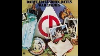 Hall &amp; Oates   You&#39;re Much Too Soon War Babies , 1974