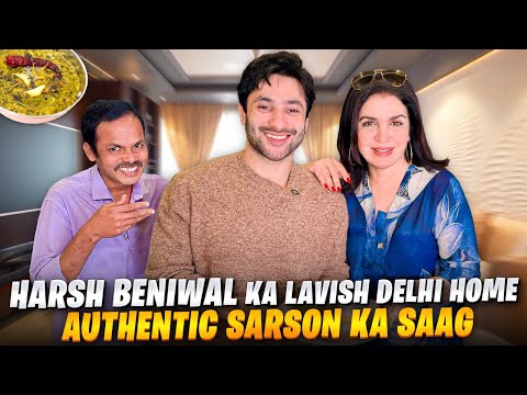 Inside Harsh Beniwal’s Gorgeous Delhi House | Family Time, YouTube Journey & Sarson Ka Saag!