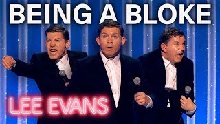 All About Being A Bloke | Lee Evans