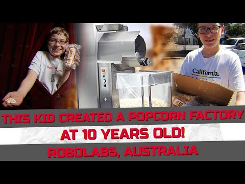 This kid created a popcorn factory at 10 years old!  Robolabs, Australia