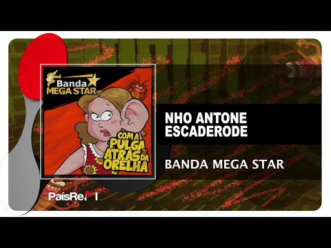 Banda Mega Star - Nho Antone Escaderode