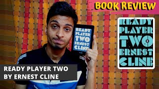 READY PLAYER TWO BY ERNEST CLINE | BOOK REVIEW