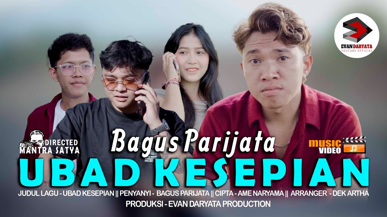 UBAD KESEPIAN~BAGUS PARIJATA//( Clip) by Evan Daryata — Official Music Video