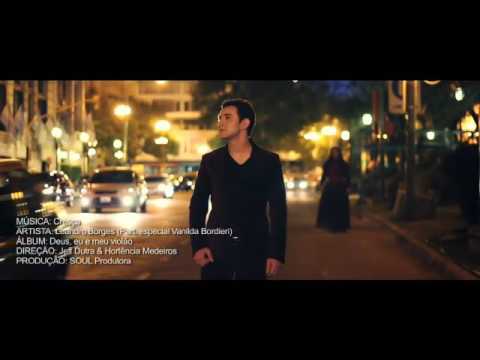 CRESÇA- Leandro Borges e vanilda bordieri (clipe oficial)