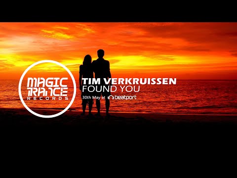 Tim Verkruissen - Found You (Original Mix) [Magic Trance]