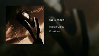 Mariah Carey - So Blessed (Audio)