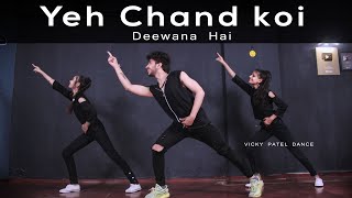 Yeh Chand Koi Deewana Hai Dance Video  Vicky Patel