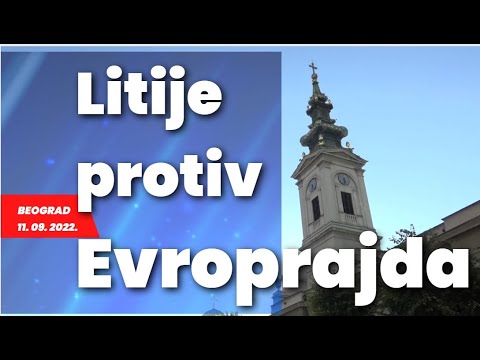 LITIJE PROTIV EVROPRAJDA - BEOGRAD - 11. 09. 2022.