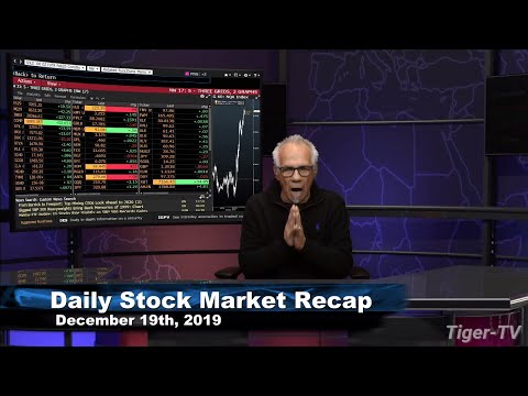 December 19th, Daily Market Recap on TFNN - 2019