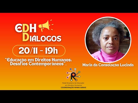 EDH DIÁLOGOS - 9º Programa - Maria da Consolação Lucinda
