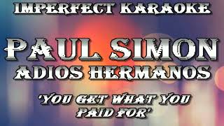 Paul Simon karaoke - Adios Hermanos