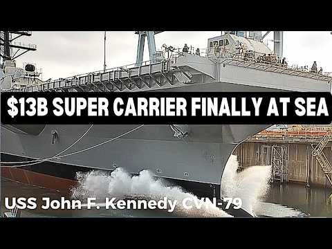 U.S. Navy’s $15 Billion Supercarrier Finally Goes to Sea | USS John F. Kennedy CVN-79