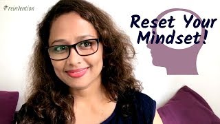 How to Reset or Change Your Mindset