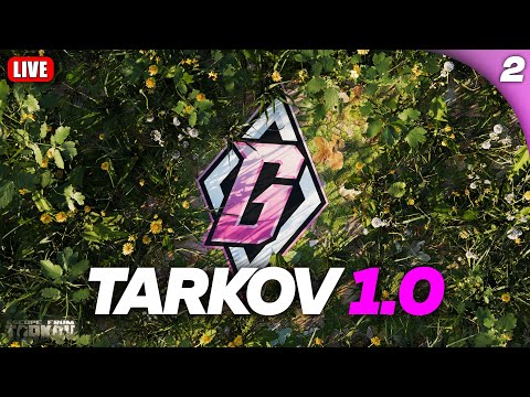 DAY 2 of TARKOV 1.0! | Escape from Tarkov