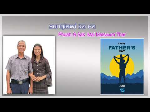 Sunglawi Ka Pa - Mai Malsawm Thar || Official Lyrics Video