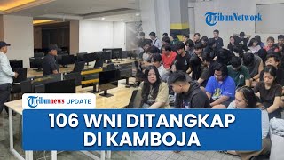 106 WNI Ditangkap di Kamboja: Diduga Terlibat Sindikat Penipuan Online, 2 Gedung Jadi Markas Scam