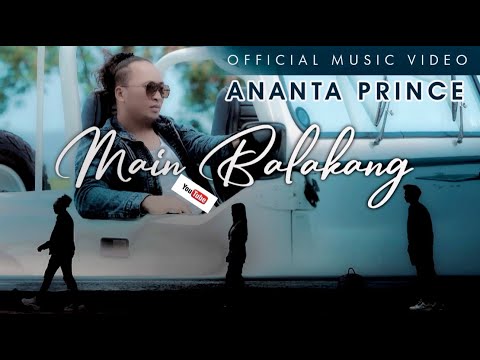 Ananta Prince - Main Balakang (Official Music Video) lagu manado terbaru