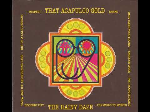 The Rainy Daze - Snow And Ice And Burning Sand (1967)