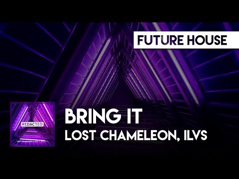 Lost Chameleon & ILVS - Bring It (Official Audio)
