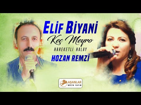 Elif Biyani Ft. Hozan Remzi - Keç Meyro Hareketli Halay