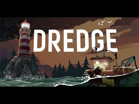 Dredge Episode 20 - Just before the end