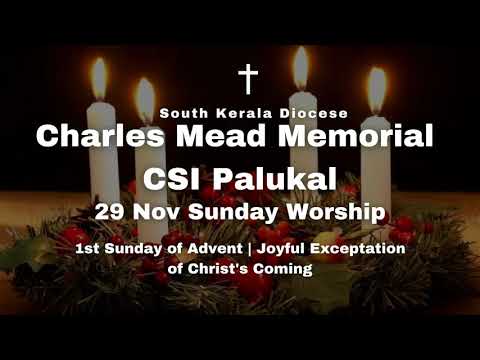 29-11-2020 Sunday Worship |  Charles Mead Memorial CSI Palukal