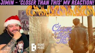 JIMIN - 'Closer Than This' MV Reaction!