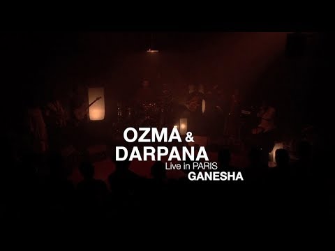 OZMA & DARPANA - Live in Paris - Ganesha 1/9