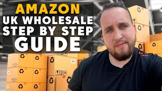 Amazon Wholesale 2023, Step By Step Guide For Amazon UK