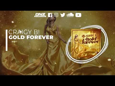 DNZF1243 // CRAIGY B! - GOLD FOREVER (Official Video DNZ Records)