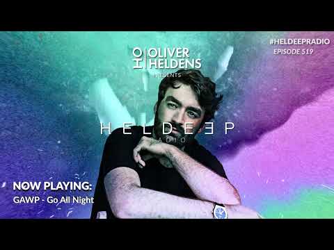 Oliver Heldens - Heldeep Radio #519