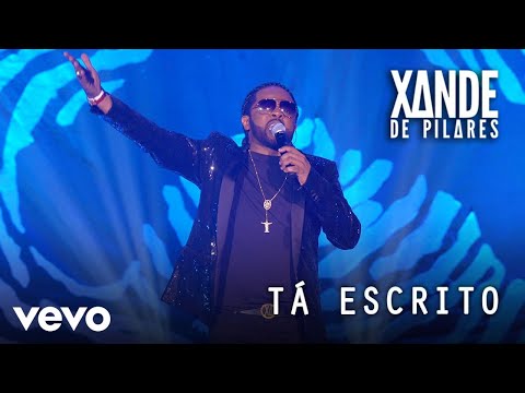 Xande de Pilares - Tá Escrito (Ao Vivo No Rio De Janeiro / 2020)