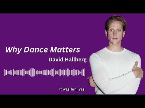 An interview with David Hallberg | Why Dance Matters