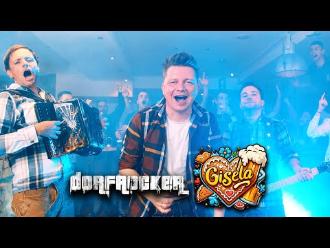 Dorfrocker - Gisela (Offizielles Video)