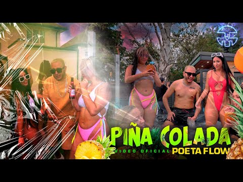 PIÑA COLADA - POETA FLOW (VIDEO OFICIAL)