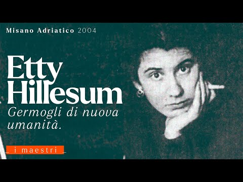 Etty Hillesum: conferenza di Marco Guzzi