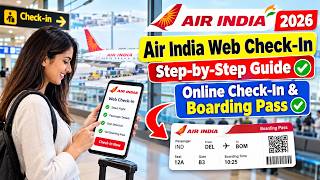 Air India Web Check-In 2026 ✈️ Step-by-Step Guide | Online Check-In & Boarding P