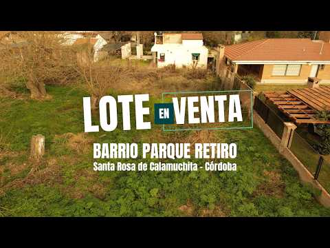 LOTE EN VENTA – 970 m² EN SANTA ROSA DE CALAMUCHITA