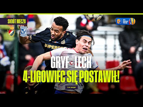 SUMMARY: GRYF SŁUPSK - LECH POZNAŃ. THE FOURTH-LEAGUES OUTSIGHTED THE CHAMPION! POLISH CUP