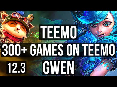 TEEMO vs GWEN (TOP) | Rank 1 Teemo, 300+ games, 4/2/6 | KR Grandmaster | 12.3