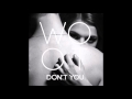 WOOT - Don't You (audio only) 