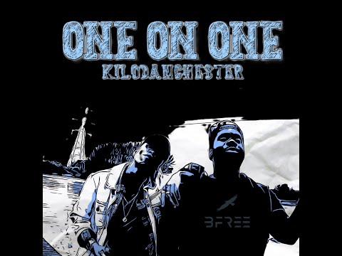 KiloDanChester - One on One