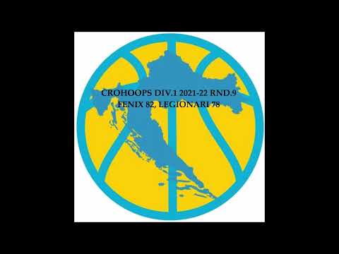 Crohoops Div.1 2021-22 Rnd.9 - Fenix vs. Legionari