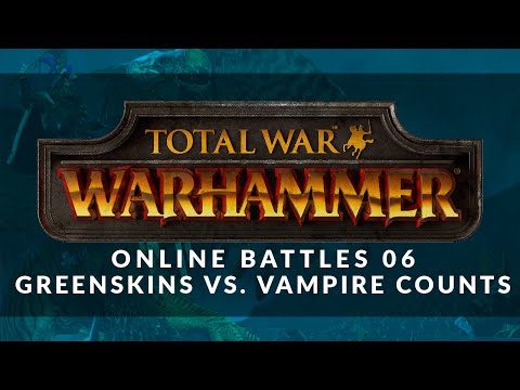 Total War: Warhammer - Online Battles 06 - Greenskins vs. Vampire Counts